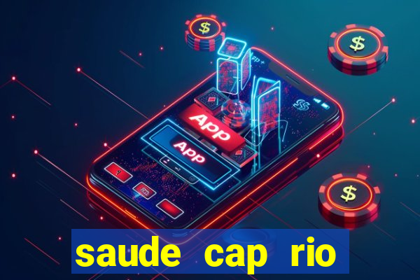 saude cap rio preto resultado